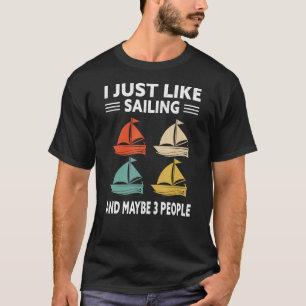 T-shirt J'Aime La Voile Et Peut-Être 3 Personnes Voilier S