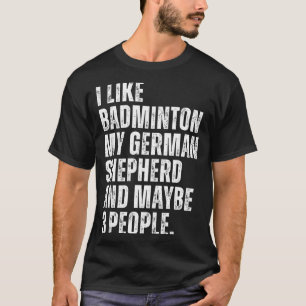 T-shirt J'aime le badminton, moi propriétaire de chien drô