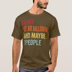 T-shirt J'Aime Le Ballon À Air Chaud Peut-Être 3 Personnes