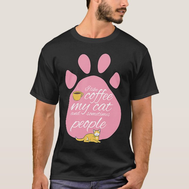 T-shirt J'Aime Le Café Mon Chat Et Parfois Les Gars Mignon (Devant)