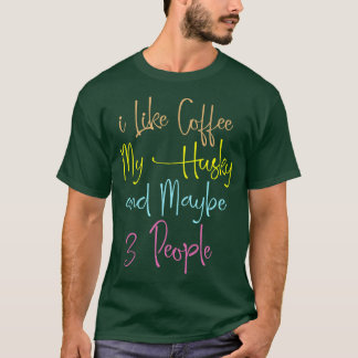 T-shirt J'Aime Le Café Mon Husky Et Peut-Être 3 Personnes 