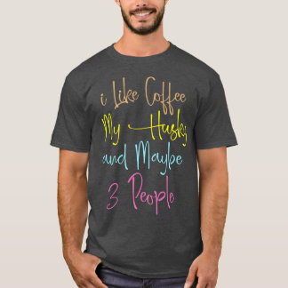 T-shirt J'Aime Le Café Mon Husky Et Peut-Être 3 Personnes