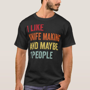 T-shirt J'aime le couteau qui fait peut-être 3 personnes