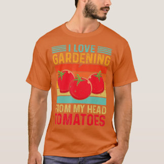 T-shirt J'Aime Le Jardinage De Ma Tête À Tomates Jardin P