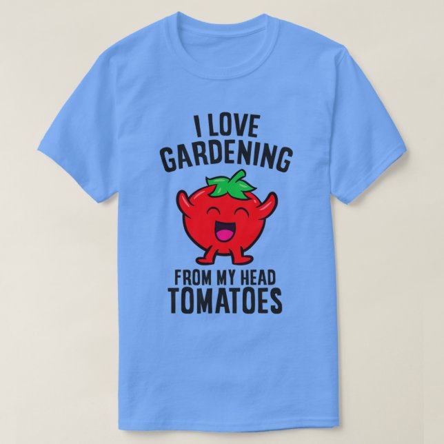 T-shirt J'Aime Le Jardinage De Ma Tête Tomates Drôle Garde (Design devant)