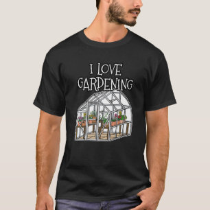 T-shirt J'aime le jardinage serre fête des mères maman gra