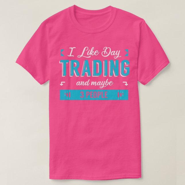 T-shirt J'Aime Le Jour De Commerce Et Peut-Être 3 Personne (Design devant)