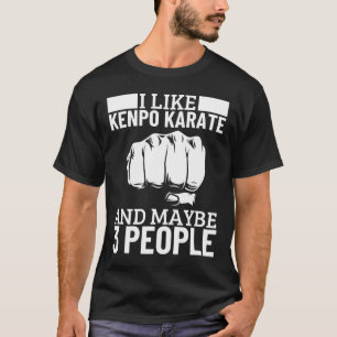T-shirt J'aime le Kenpo Karaté et peut-être 3 personnes dr