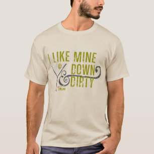 T-shirt J'Aime Le Mien À Bas Et Sale