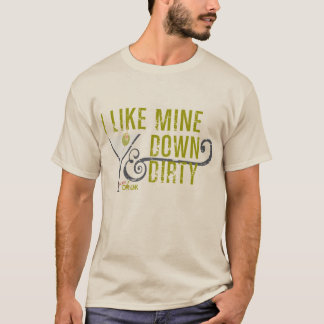 T-shirt J'Aime Le Mien À Bas Et Sale