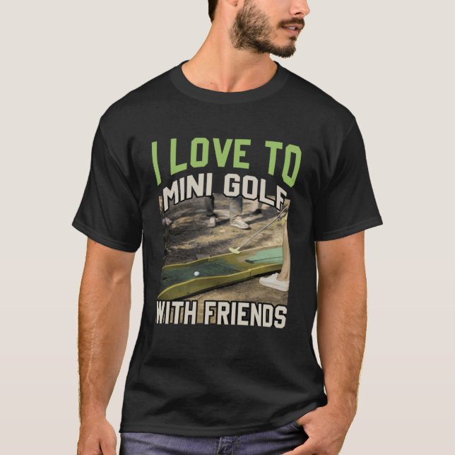 T-shirt J'Aime Le Mini Golf Avec Les Amis Miniature Golfin (Devant)