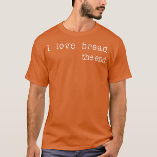 T-shirt J'Aime Le Pain La Fin Drôle Pain Bake Baker Retr