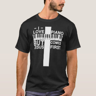 T-shirt J'Aime Le Piano Mais Jésus Est Le Premier Pour La 