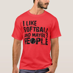 T-shirt J'aime le softball et peut-être 3 personnes drôle