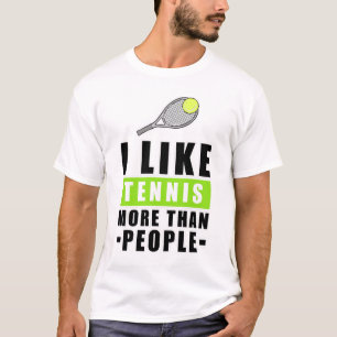 T-shirt J'aime le tennis plus que les gens - Citation drôl