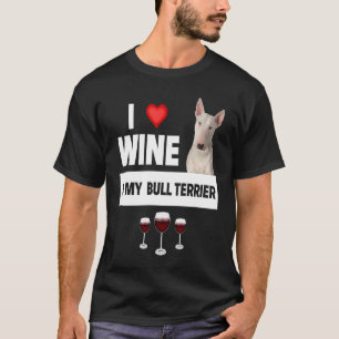 T-shirt J'aime le vin et mon chien Bull Terrier Maman Papa