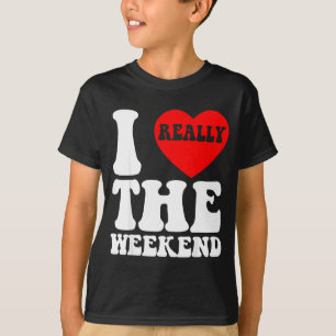 T-shirt J'aime le week-end du cœur Cadeaux drôles de campi