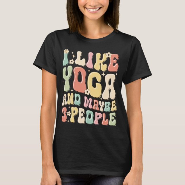 T-shirt J'aime le yoga et peut-être 3 personnes (Devant)