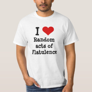 T-shirt J'aime les actes aléatoires de Flatulence
