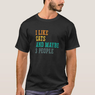 T-shirt J'Aime Les Chats Et Peut-Être 3 Personnes Entraîne