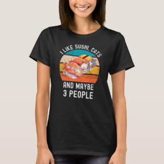 T-shirt J'Aime Les Chats Sushi Et Peut-Être 3 Personnes Vi