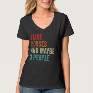 T-shirt J'Aime Les Chevaux Et Peut-Être 3 Personnes Cheval