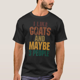 T-shirt J'Aime Les Chèvres Et Peut-Être 3 Personnes Animau