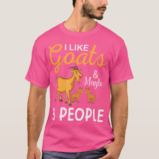 T-shirt J'aime les chèvres et peut-être 3 personnes éleveu