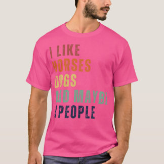 T-shirt J'Aime Les Chiens De Cheval Et Peut-Être 3 Personn