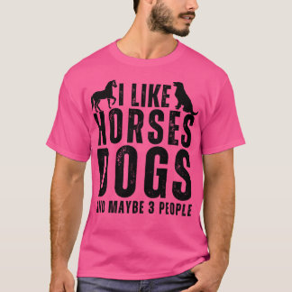 T-shirt J'Aime Les Chiens De Cheval Et Peut-Être 3 Personn
