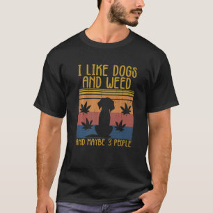 T-shirt J'Aime Les Chiens Et L'Herbe Et Peut-Être 3 Person