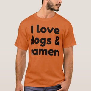 T-shirt J'Aime Les Chiens Et Ramen 491