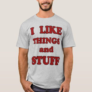 T-shirt J'aime les choses et les choses