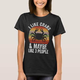 T-shirt J'Aime Les Crabes Et Peut-Être 3 Personnes Chasse
