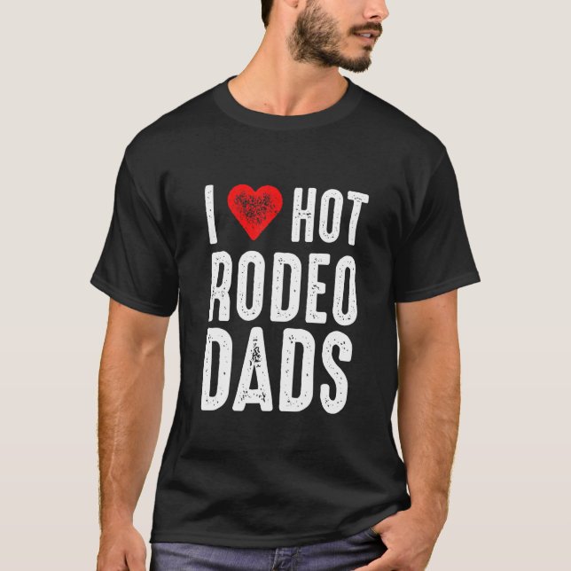 T-shirt J'Aime Les Dads De Rodéo Chauds (Devant)