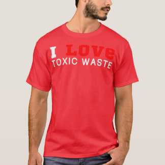 T-shirt J'aime les déchets toxiques 1
