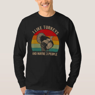 T-shirt J'Aime Les Dindons Et Peut-Être 3 Personnes Turqui