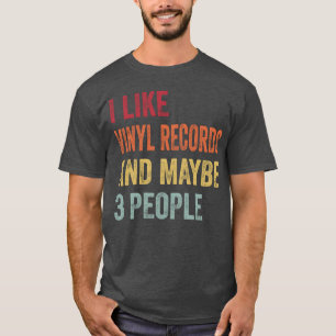 T-shirt J'aime les disques vinyles et peut-être que 3 pers