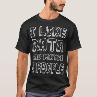 T-shirt J'Aime Les Données Et Peut-Être 3 Personnes 39