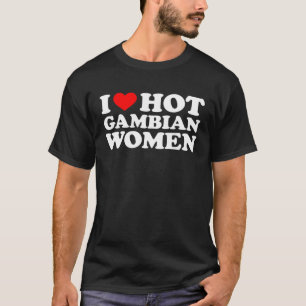 T-shirt J'Aime Les Femmes Gambiennes Chaudes