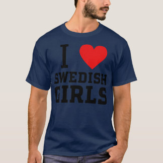 T-shirt j'aime les filles suédoises 1