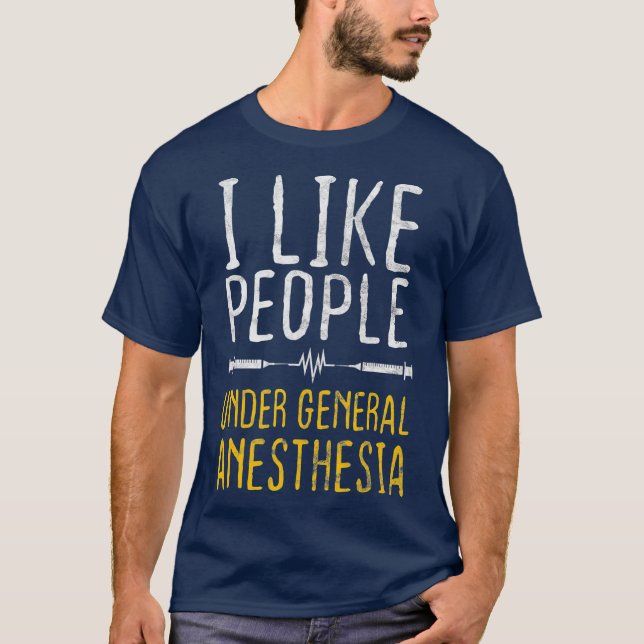 T-shirt J'Aime Les Gens Sous Anesthésie Générale (Devant)