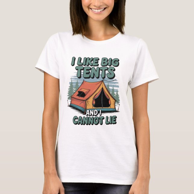 T-shirt J'aime les grandes tentes et je ne peux pas mentir (Devant)