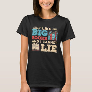 T-shirt J'Aime Les Grands Livres Et Je Ne Peux Pas Mentir
