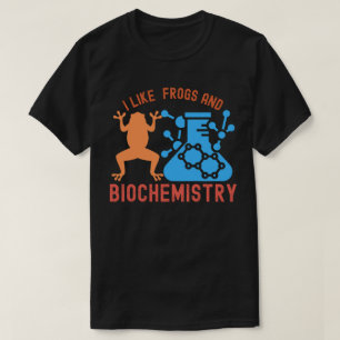 T-shirt J'aime les grenouilles et la biochimie