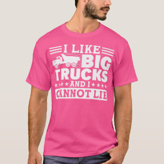 T-shirt J'Aime Les Gros Camions Et Je Ne Peux Pas Mentionn