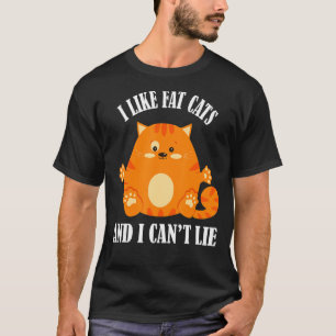 T-shirt J'aime les gros chats et je ne peux pas mentir Fun