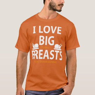 T-shirt J'Aime Les Gros Seins De La Turquie Pour Thanksgiv