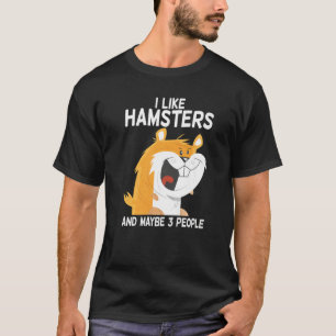 T-shirt J'Aime Les Hamsters Et Peut-Être 3 Personnes Migno