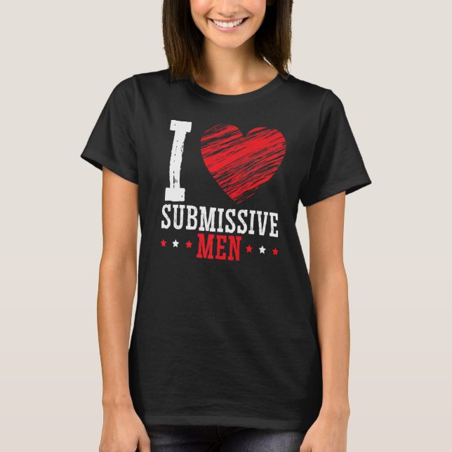 T-shirt J'Aime Les Hommes Soumissifs (Devant)